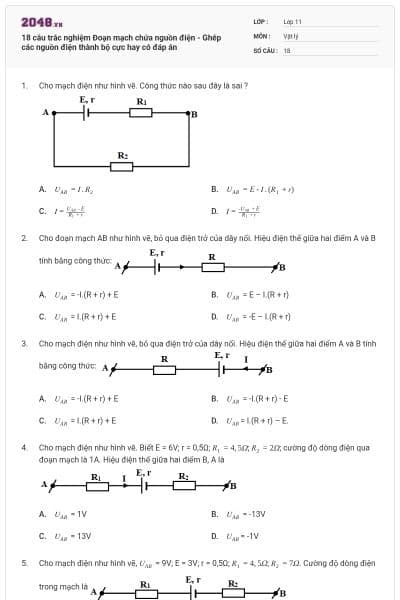 18 câu trắc nghiệm Đoạn mạch chứa nguồn điện - Ghép các nguồn điện thành bộ cực hay có đáp án