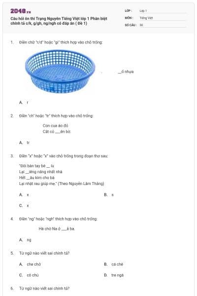 Câu hỏi ôn thi Trạng Nguyên Tiếng Việt lớp 1 Phân biệt chính tả c/k, g/gh, ng/ngh có đáp án ( Đề 1)