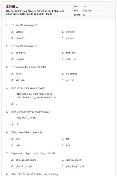 Câu hỏi ôn thi Trạng Nguyên Tiếng Việt lớp 1 Phân biệt chính tả c/k, g/gh, ng/ngh có đáp án ( Đề 3)