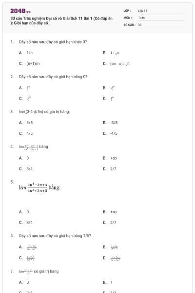 33 câu Trắc nghiệm Đại số và Giải tích 11 Bài 1 (Có đáp án ): Giới hạn của dãy số