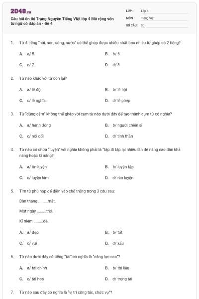 Câu hỏi ôn thi Trạng Nguyên Tiếng Việt lớp 4 Mở rộng vốn từ ngữ có đáp án - Đề 4