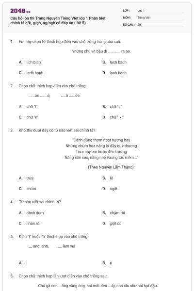 Câu hỏi ôn thi Trạng Nguyên Tiếng Việt lớp 1 Phân biệt chính tả c/k, g/gh, ng/ngh có đáp án ( Đề 5)