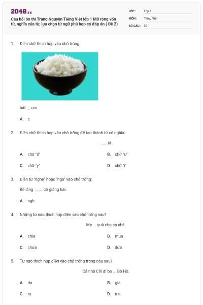 Câu hỏi ôn thi Trạng Nguyên Tiếng Việt lớp 1 Mở rộng vốn từ, nghĩa của từ, lựa chọn từ ngữ phù hợp có đáp án ( Đề 2)