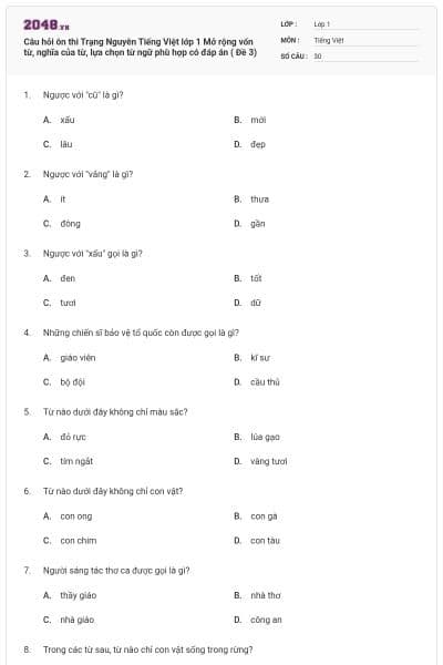 Câu hỏi ôn thi Trạng Nguyên Tiếng Việt lớp 1 Mở rộng vốn từ, nghĩa của từ, lựa chọn từ ngữ phù hợp có đáp án ( Đề 3)