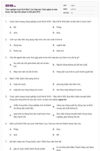 Trắc nghiệm Lịch Sử 8 Bài 3 (có đáp án): Chủ nghĩa tư bản được xác lập trên phạm vi thế giới (P2)
