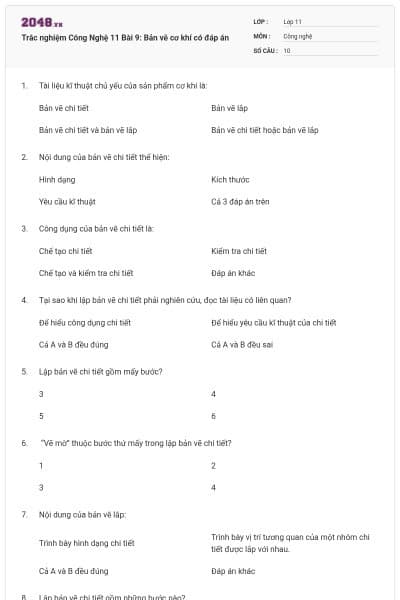 Trắc nghiệm Công Nghệ 11 Bài 9: Bản vẽ cơ khí có đáp án