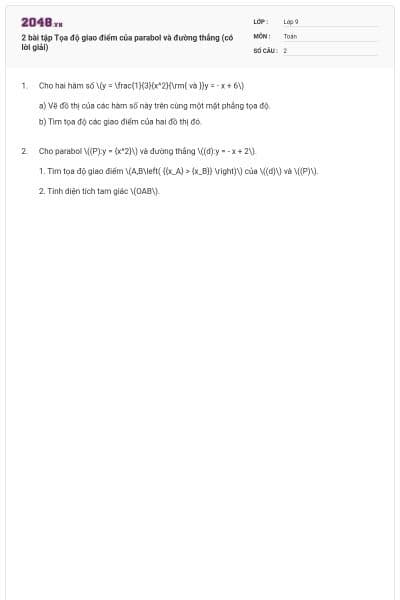 2 bài tập Tọa độ giao điểm của parabol và đường thẳng (có lời giải)