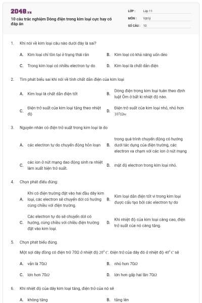 10 câu trắc nghiệm Dòng điện trong kim loại cực hay có đáp án