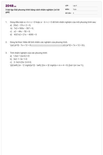 3 bài tập Giải phương trình bằng cách nhẩm nghiệm (có lời giải)