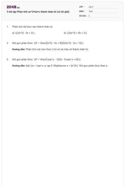3 bài tập Phân tích ax^2+bx+c thành nhân tử (có lời giải)