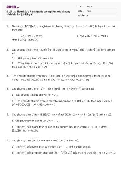 6 bài tập Biểu thức đối xứng giữa các nghiệm của phương trình bậc hai (có lời giải)