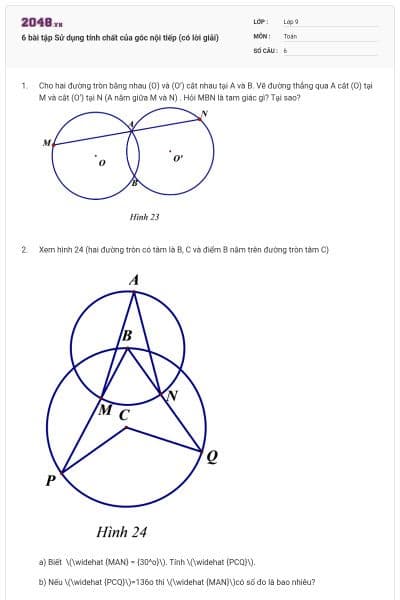 6 bài tập Sử dụng tính chất của góc nội tiếp (có lời giải)