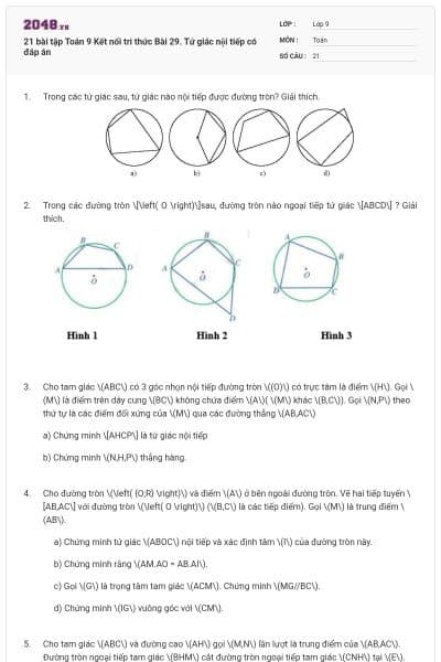 21 bài tập Toán 9 Kết nối tri thức Bài 29. Tứ giác nội tiếp có đáp án