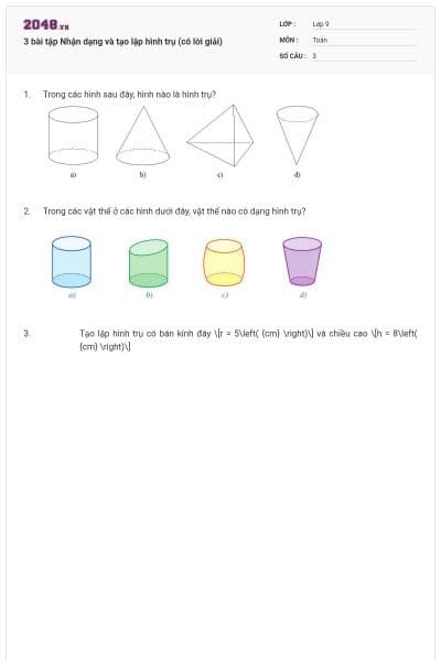 3 bài tập Nhận dạng và tạo lập hình trụ (có lời giải)