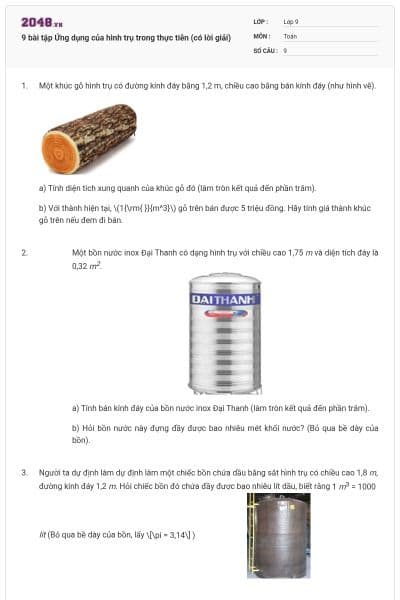 9 bài tập Ứng dụng của hình trụ trong thực tiễn (có lời giải)