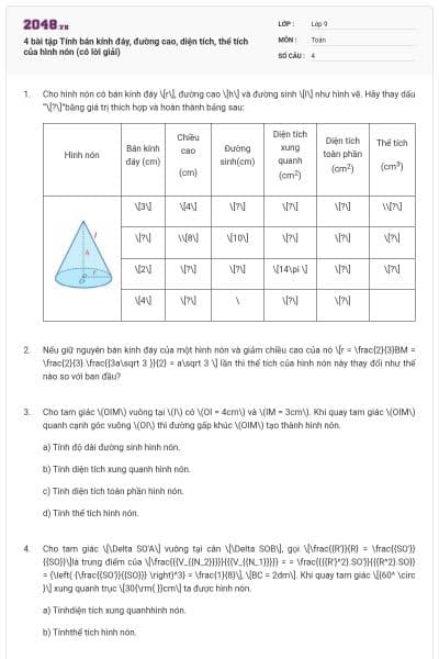 4 bài tập Tính bán kính đáy, đường cao, diện tích, thể tích của hình nón (có lời giải)