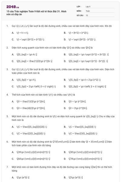 15 câu Trắc nghiệm Toán 9 Kết nối tri thức Bài 31. Hình nón có đáp án