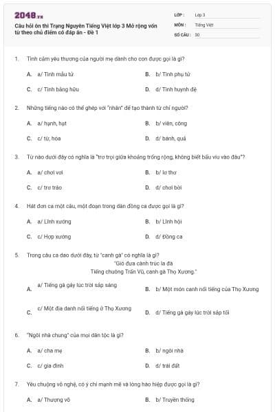 Câu hỏi ôn thi Trạng Nguyên Tiếng Việt lớp 3 Mở rộng vốn từ theo chủ điểm có đáp án - Đề 1
