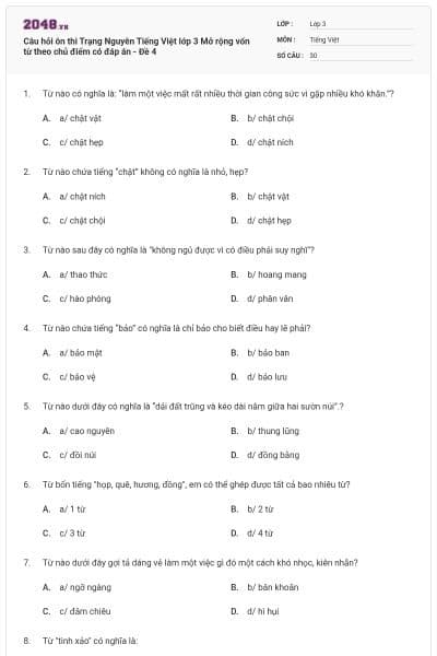 Câu hỏi ôn thi Trạng Nguyên Tiếng Việt lớp 3 Mở rộng vốn từ theo chủ điểm có đáp án - Đề 4