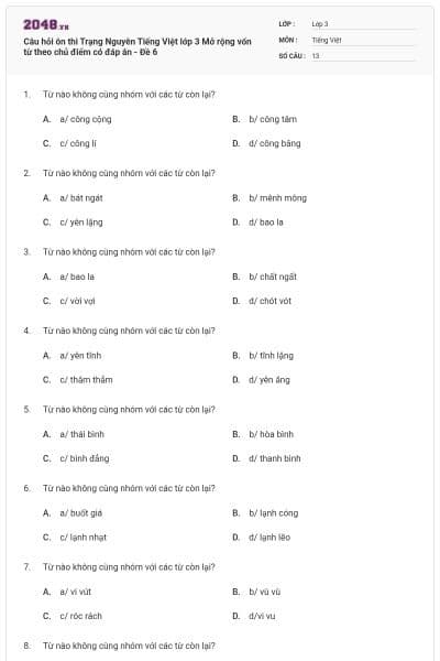 Câu hỏi ôn thi Trạng Nguyên Tiếng Việt lớp 3 Mở rộng vốn từ theo chủ điểm có đáp án - Đề 6