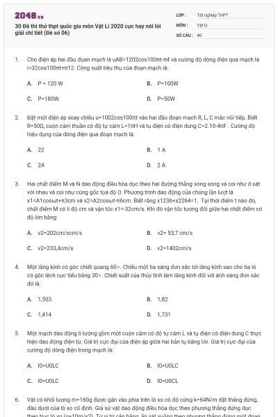 30 Đề thi thử thpt quốc gia môn Vật Lí 2020 cực hay nói lời giải chi tiết (Đề số 06)