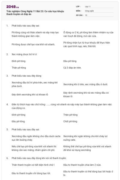 Trắc nghiệm Công Nghệ 11 Bài 23: Cơ cấu trục khuỷu thanh truyền có đáp án