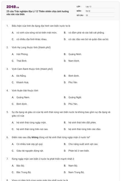 25 câu Trắc nghiệm Địa Lí 12 Thiên nhiên chịu ảnh hưởng sâu sắc của biển