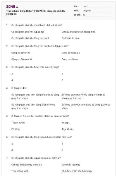 Trắc nghiệm Công Nghệ 11 Bài 24: Cơ cấu phân phối khí có đáp án