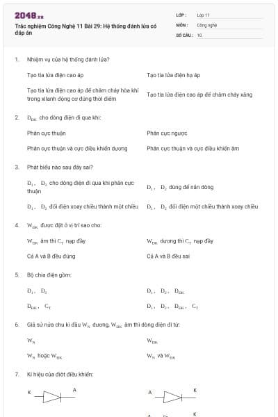 Trắc nghiệm Công Nghệ 11 Bài 29: Hệ thống đánh lửa có đáp án