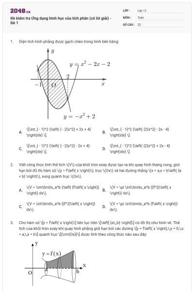 Đề kiểm tra Ứng dụng hình học của tích phân (có lời giải) - Đề 1