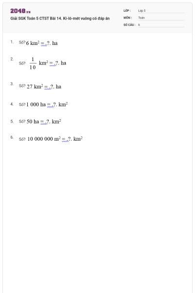Giải SGK Toán 5 CTST Bài 14. Ki-lô-mét vuông có đáp án