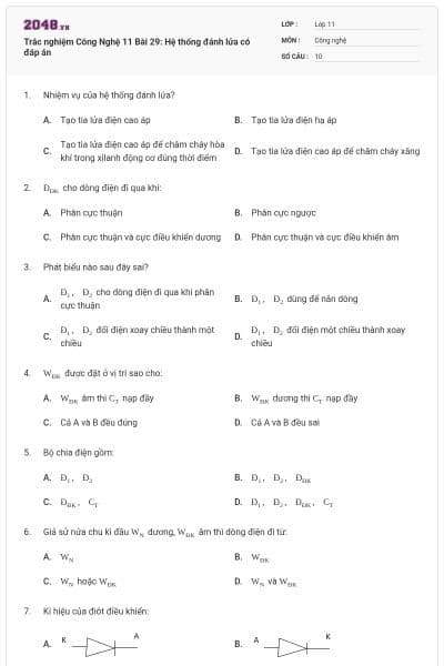 Trắc nghiệm Công Nghệ 11 Bài 29: Hệ thống đánh lửa có đáp án