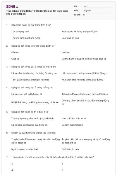 Trắc nghiệm Công Nghệ 11 Bài 33: Động cơ đốt trong dùng cho ô tô có đáp án