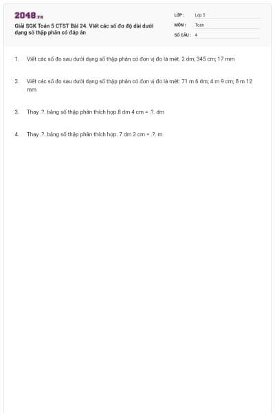 Giải SGK Toán 5 CTST Bài 24. Viết các số đo độ dài dưới dạng số thập phân có đáp án