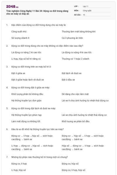 Trắc nghiệm Công Nghệ 11 Bài 34: Động cơ đốt trong dùng cho xe máy có đáp án