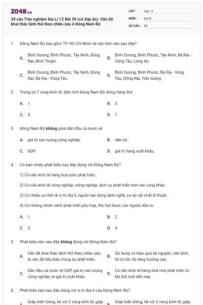 30 câu Trắc nghiệm Địa Lí 12 Bài 39 (có đáp án): Vấn đề khai thác lãnh thổ theo chiều sâu ở Đông Nam Bộ