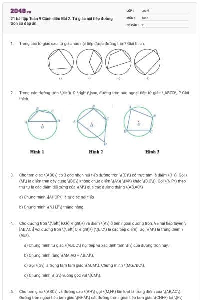 21 bài tập Toán 9 Cánh diều Bài 2. Tứ giác nội tiếp đường tròn có đáp án