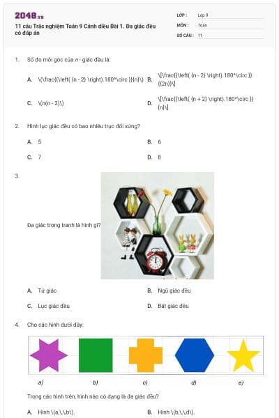 11 câu Trắc nghiệm Toán 9 Cánh diều Bài 1. Đa giác đều có đáp án