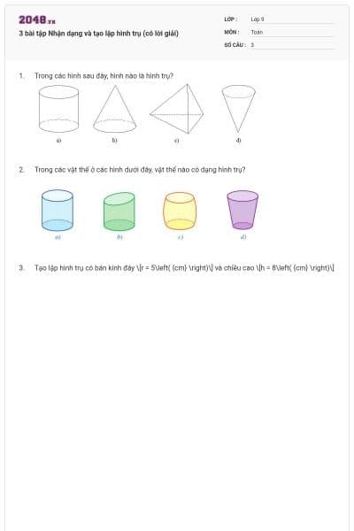 3 bài tập Nhận dạng và tạo lập hình trụ (có lời giải)