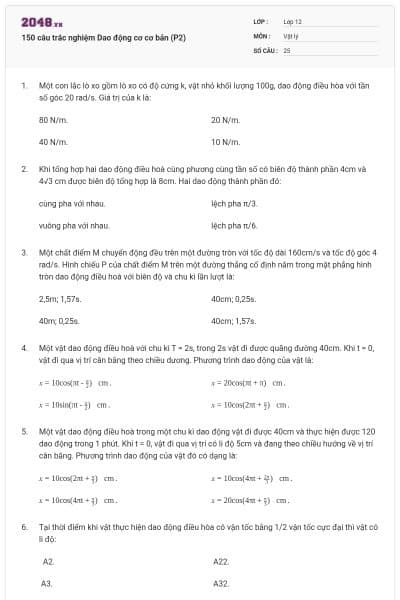 150 câu trắc nghiệm Dao động cơ cơ bản (P2)