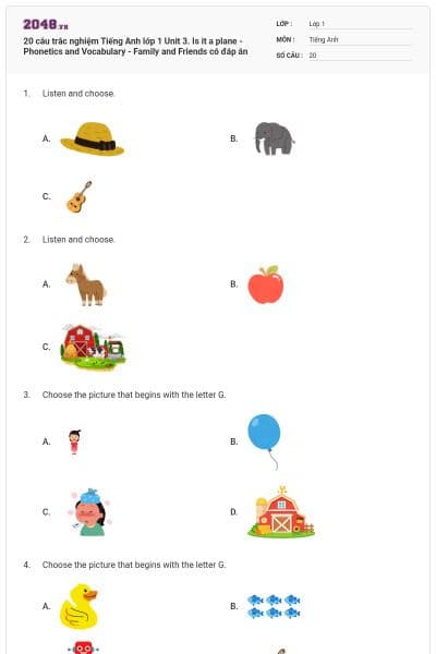 20 câu trắc nghiệm Tiếng Anh lớp 1 Unit 3. Is it a plane - Phonetics and Vocabulary - Family and Friends có đáp án