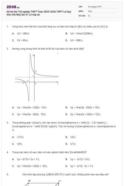 Đề thi thử Tốt nghiệp THPT Toán 2025-2026 THPT Lê Quý Đôn (Hà Nội) lần 01 có đáp án
