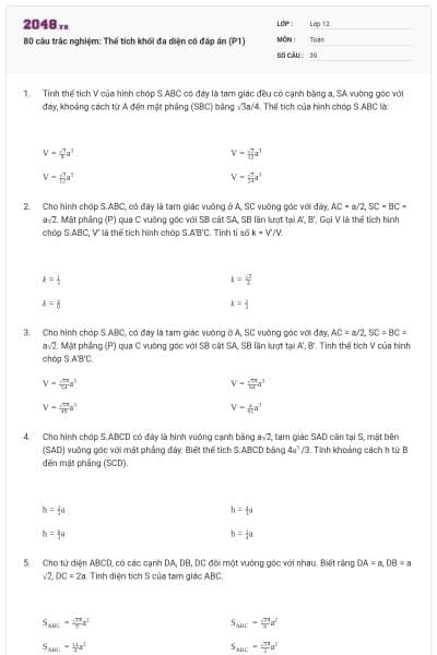 80 câu trắc nghiệm: Thể tích khối đa diện có đáp án (P1)