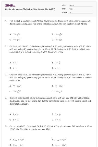 80 câu trắc nghiệm: Thể tích khối đa diện có đáp án (P1)