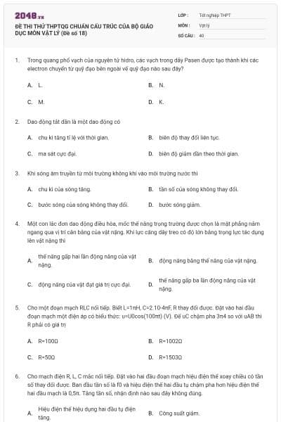 ĐỀ THI THỬ THPTQG CHUẨN CẤU TRÚC CỦA BỘ GIÁO DỤC MÔN VẬT LÝ (Đề số 18)