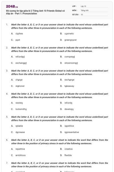Đề cương ôn tập giữa kì 2 Tiếng Anh 10 Friends Global có đáp án - Part 1: Pronunciation