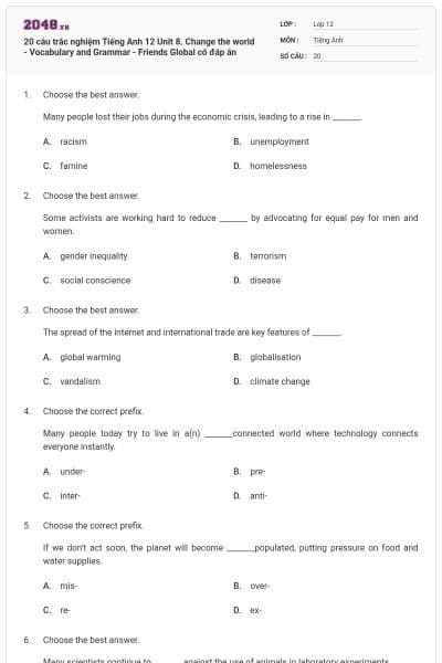20 câu trắc nghiệm Tiếng Anh 12 Unit 8. Change the world - Vocabulary and Grammar - Friends Global có đáp án