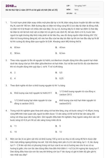Đề thi thử Vật Lí năm 2019 có lời giải chi tiết (Đề số 25)