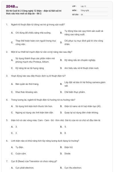 Đề thi Cuối kì 2 Công nghệ 12 Điện - điện tử Kết nối tri thức cấu trúc mới có đáp án - Đề 2