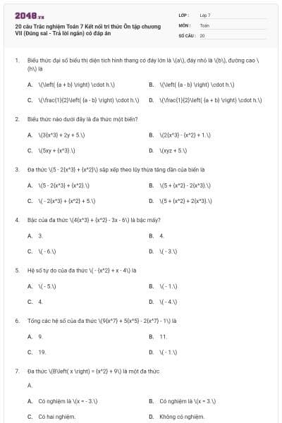 20 câu Trắc nghiệm Toán 7 Kết nối tri thức Ôn tập chương VII (Đúng sai - Trả lời ngắn) có đáp án